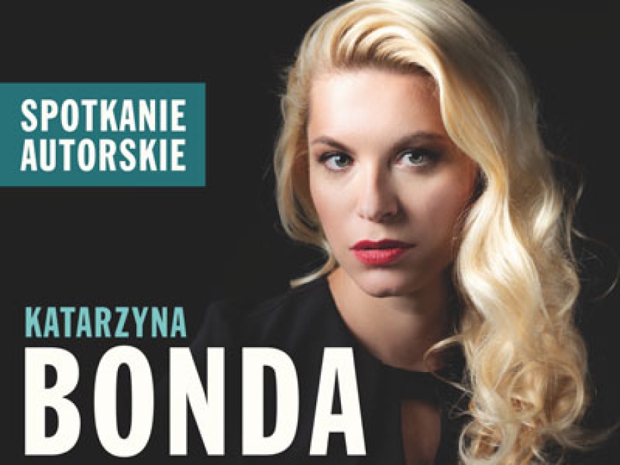 Spotkanie z Katarzyną Bondą